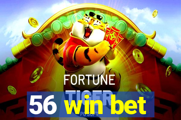 56 win bet